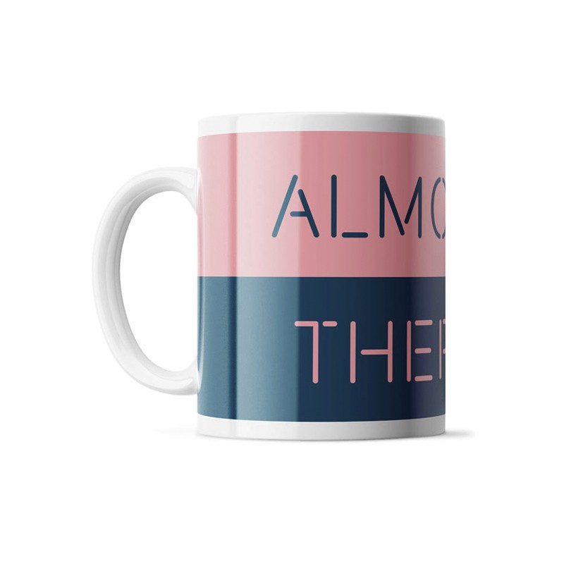 Taza Almost There - Edición Colores