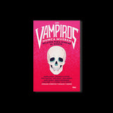 Libro "Los Vampiros Nunca Mueren: Relatos para hincar el diente"