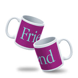 Nueva Taza Friend