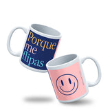 Nueva Taza Porque Me Flipas