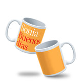 Taza, Personaliza Nombre + Buenos Días