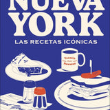 Nueva York. Las recetas icónicas | Yasmin Newman
