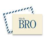 Feliz Día Bro