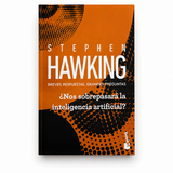 ¿Nos sobrepasará la inteligencia artificial? I Stephen Hawking