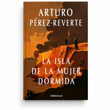 La Isla de la Mujer Dormida I  Arturo Pérez-Reverte